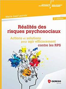 Réalités des risques psychosociaux : actions et solutions pour agir efficacement contre les RPS