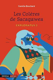 Exploratus, t.3 : Les colères de Sacagawea