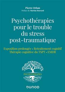Psychothérapies pour le trouble du stress post-traumatique : exposition prolongée, retraitement cognitif, thérapie cognitive du TSPT, EMDR