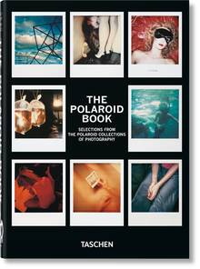 Polaroid Book: Selections from the Polaroid Collections of Photography