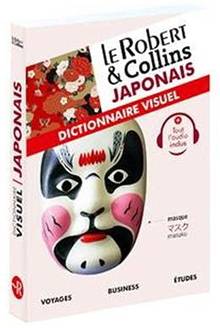 Le Robert & Collins japonais : dictionnaire visuel : voyages, business, études