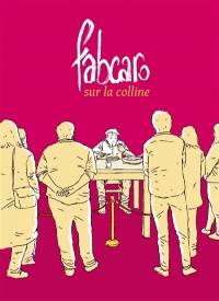 Fabcaro sur la colline : Angoulême, Cité internationale de la bande dessinée et de l'image, du 12 juillet 2022 au 20 février 2023