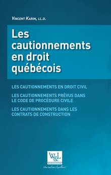 Les cautionnements en droit québécois : 2e édition