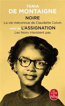 Noire : la vie méconnue de Claudette Colvin ; L'assignation : les Noirs n'existent pas