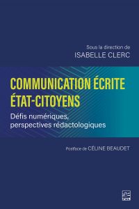 Communication écrite État-citoyens : Défis numériques, perspectives rédactologiques