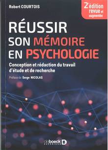 Réussir son mémoire en psychologie : conception et rédaction du travail d'étude et de recherche