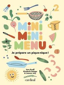 Mini mini menu : Volume 2, Je prépare un pique-nique!
