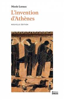 Invention d'Athènes, L' : histoire de l'oraison funèbre dans la cité classique