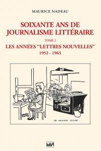 Soixante ans de journalisme littéraire (tome 2)