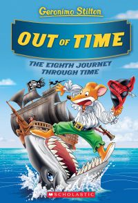 Out of Time (Geronimo Stilton Journey Through Time #8)
