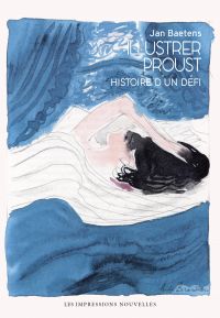 Illustrer Proust