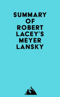 Summay of Robert Lacey's Meyer Lansky