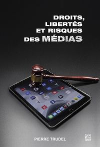 Droits, libertés et risques des médias