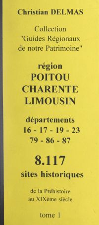 Région Poitou-Charente Limousin (1). Départements 16-17-19-23-79-86-87