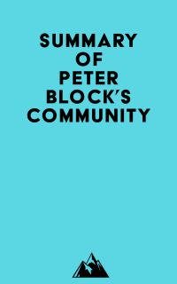 Summary of Peter Block's Community