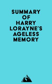 Summary of Harry Lorayne's Ageless Memory