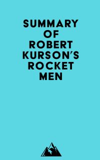 Summary of Robert Kurson's Rocket Men