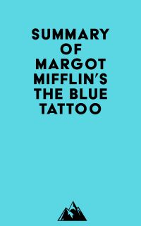 Summary of Margot Mifflin's The Blue Tattoo