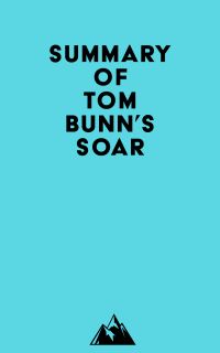 Summary of Tom Bunn's Soar