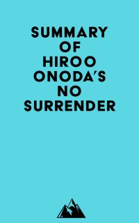 Summary of Hiroo Onoda's No Surrender
