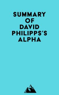 Summary of David Philipps's Alpha