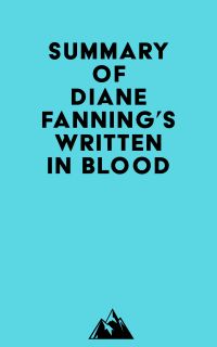 Summary of Diane Fanning's Written in Blood
