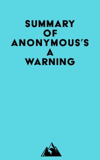 Summary of Anonymous's A Warning