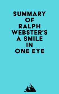 Summary of Ralph Webster's a Smile in One Eye