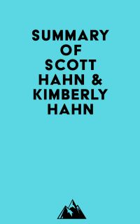 Summary of Scott Hahn & Kimberly Hahn