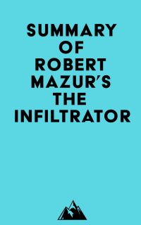 Summary of Robert Mazur's The Infiltrator