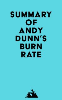Summary of Andy Dunn's Burn Rate